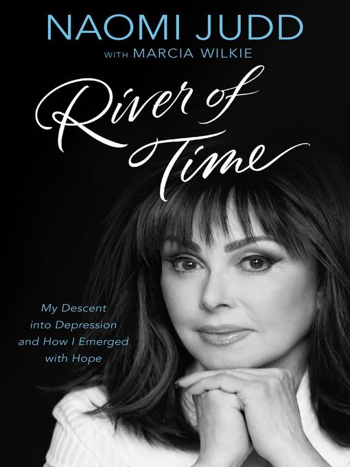 Title details for River of Time by Naomi Judd - Available